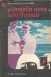 Primejdia avea ochi frumosi Antita Augustopoulos Jucan editura Dacia 1982 carti literatura romana clasica proza editie veche