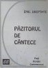 PAZITORUL DE CANTECE. POEZII (CU DEDICATIA AUTORULUI)-EMIL DREPTATE-244800
