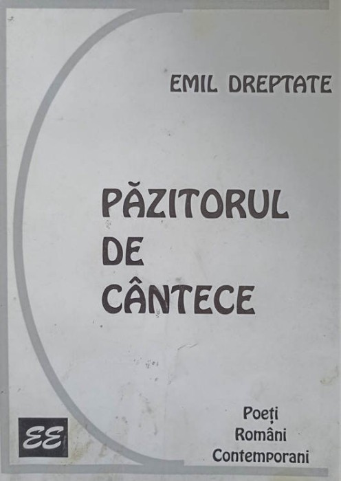 PAZITORUL DE CANTECE. POEZII (CU DEDICATIA AUTORULUI)-EMIL DREPTATE-244800