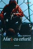 Goran Vojnovic - Afara cu cefurii