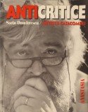 Sorin Dumitrescu, Anticritice, Ed. Anastasia, 2002