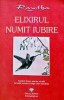 Carte Elixirul numit iubire Ramtha 2010 Coperta Brosata Spiritualitate Ezoterism