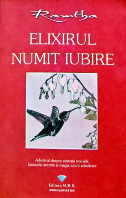 Elixirul numit iubire - 2010 - Ramtha ($K234) foto