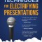 Public Speaking: Storytelling Techniques for Electrifying Presentations