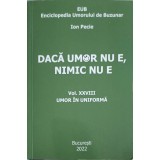DACA UMOR NU E, NIMIC NU E VOL.28 UMOR IN UNIFORMA-ION PECIE-248999