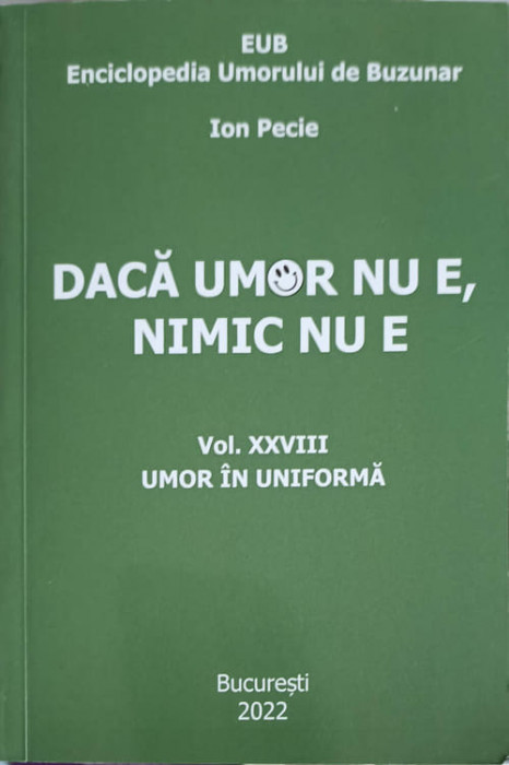 DACA UMOR NU E, NIMIC NU E VOL.28 UMOR IN UNIFORMA-ION PECIE-248999