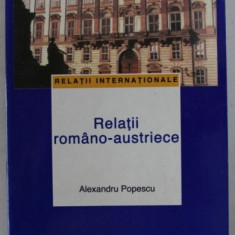 Relatii româno-austriece / Alexandru Popescu