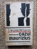 CAZUL MAURIZIUS-JAKOB WASSERMANN