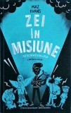 Maz Evans - Zei in misiune