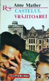 Anne Mather - Castelul vrajitoarei