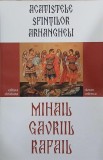 Acatistele Sfintilor Arhangheli Mihai, Gavriil si Rafail - Razvan Codrescu
