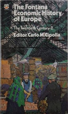 The Fontana Economic History of Europe. The Twentieth Century (Part Two) foto