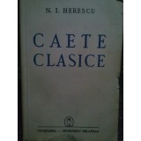 N. I. Herescu - Caete clasice (Editia: 1941)