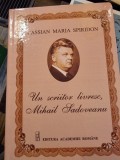 Un scriitor livresc, Mihail Sadoveanu - Cassian Maria Spiridon