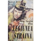 Bennet Doty - Am fugit din legiunea straina (Editia: 1993)