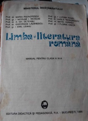 Limba și literatura rom&amp;acirc;nă - clasa a XI-a, Gh. Lăzărescu, L. Pavel, E. Leahu foto