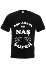 TRICOU NEGRU PERSONALIZAT &amp;quot;ASA ARATA UN NAS SUPER&amp;quot; foto