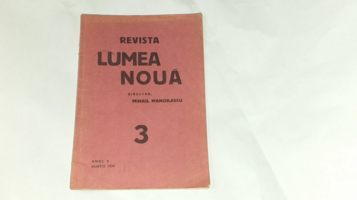 Revista LUMEA NOUA Director MIHAIL MANOILESCU Anul V, Martie 1936