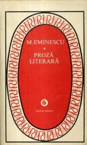 Mihai Eminescu - Proză literară