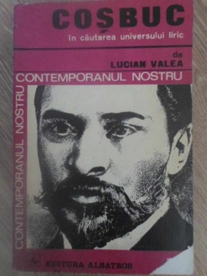 COSBUC IN CAUTAREA UNIVERSULUI LIRIC-LUCIAN VALEA-103674 foto