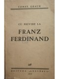 Const. Graur - Cu privire la Franz Ferdinand (Editia: 1935)