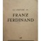 Const. Graur - Cu privire la Franz Ferdinand (Editia: 1935)
