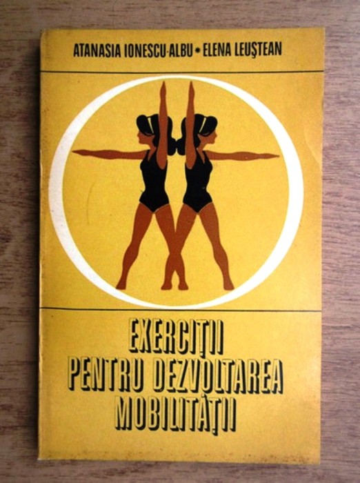 exercitii pentru dezvoltarea mobilitatii de atanasia ionescu albu si elena leustean