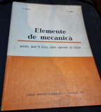 Elemente de mecanica, manual pentru anul II liceu, clase speciale de fizica - A. Hristev