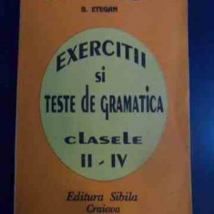 Exercitii Si Teste De Gramatica Ii-iv - I. Gatan, V. Craciun, B. Etegan ,545340