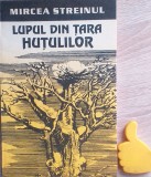 Lupul din tara Hutulilor Mircea Streinul