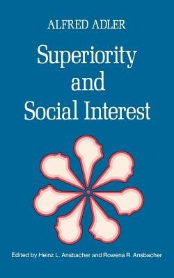 Superiority and Social Interest: A Collection of Later Writings foto