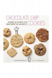 Chocolate Chip Cookies | Carey Jones, Robyn Lenzi, Chronicle Books