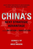 China&#039;s Next Strategic Advantage: From Imitation to Innovation