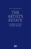 The Artist&#039;s Estate: A Handbook for Artists, Executors, and Heirs