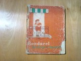 BONDACEL ISI ALEGE O MESERIE - Marcel Breslasu - LIGIA MACOVEI (ilustratii) - Editura Tineretului, 1964, 76 p.