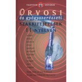 Orvosi &eacute;s gy&oacute;gyszer&eacute;szeti szakkifejez&eacute;sek 11 nyelven - Akkord Kiad&oacute;