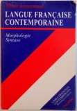 LANGUE FRANCAISE CONTEMPORAINE, MORPHOLOGIE SYNTAXE de ALFRED JEANRENAUD, 1996