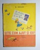 Uite cum ajut și eu! &ndash; Aut. N. Nosov, Ed. Tineretului, 1964