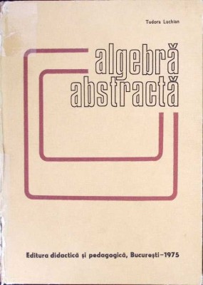 ALGEBRA ABSTRACTA-TUDORA LUCHIAN-275242 foto