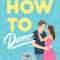How to Dance