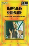 South Sea Melodians - Hawaiian Serenade, Caseta audio