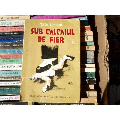 Sub Calcaiul de fier , Jack London , 1945 foto