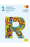 Comunicare in limba romana - Clasa 1 - Caietul elevului - Andreea Boca, Rodica Gavris-Pascu, Ioana Camelia Iovanas, Bianca Sabou