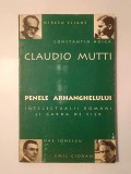 Claudio Mutti - Penele Arhanghelului: intelectualii rom&acirc;ni și Garda de Fier