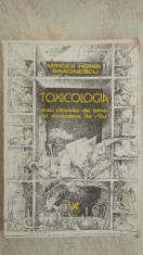 Mircea Horia Simionescu - Toxicologia sau dincolo de bine si dincoace de rau (vezi detalii pentru livrare in tara)