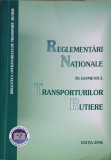 REGLEMENTARI NATIONALE IN DOMENIUL TRANSPORTURILOR RUTIERE-COLECTIV-253922