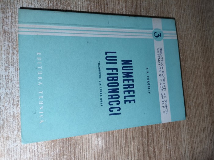 Numerele lui Fibonacci - N.N. Vorobiev (Editura Tehnica, 1953)
