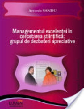 Managementul excelentei in cercetarea stiintifica. Grupul de dezbateri apreciativ - Antonio SANDU