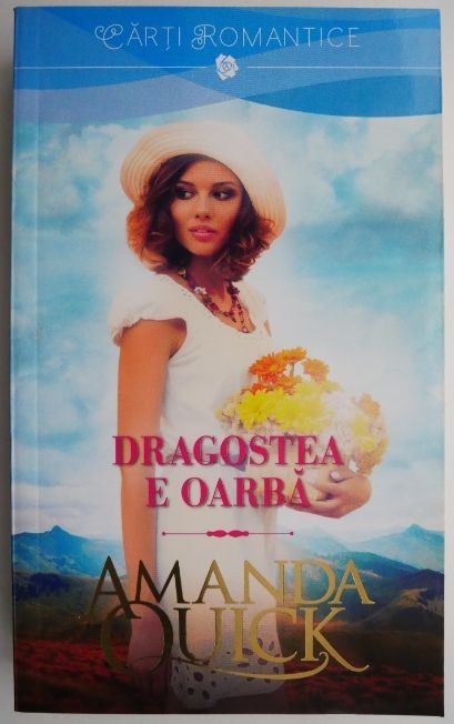 Dragostea e oarba &ndash; Amanda Quick