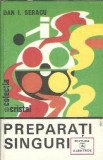 Preparati singuri - Dan I. Seracu